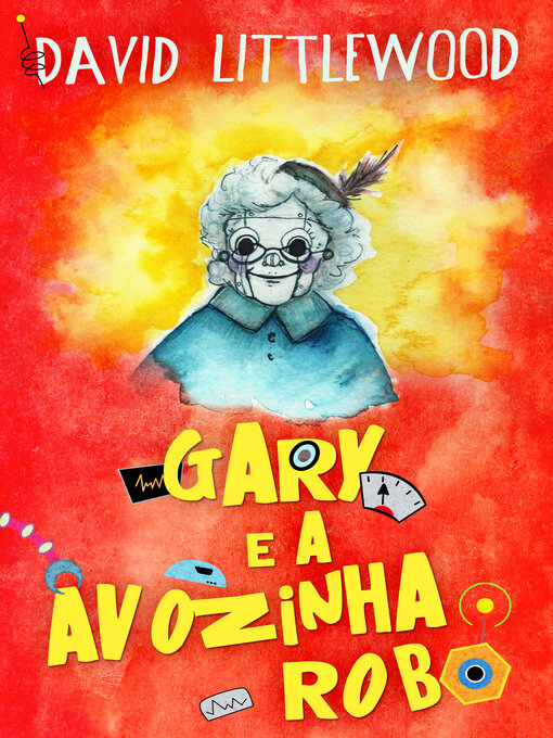 Title details for Gary e a avozinha-robô by David Littlewood - Available